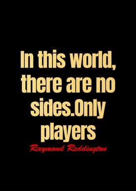 Raymond Reddington Quotes