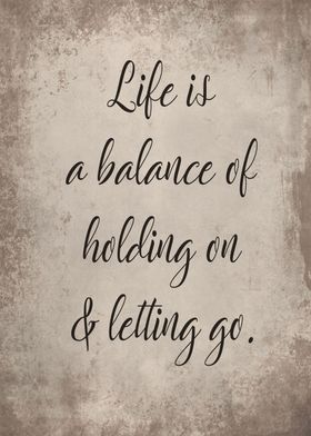 Holding on and letting go