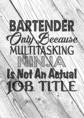 Bartender only