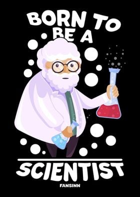 Born To Be A Scientist