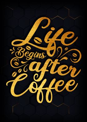 Life begins after coffee