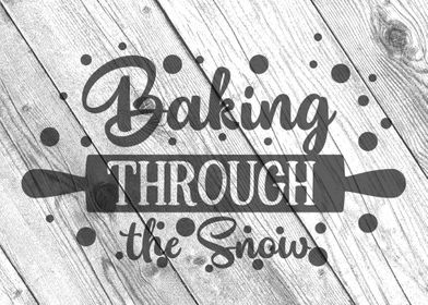 Baking Through the Snow