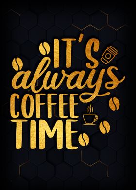 It is always coffee time