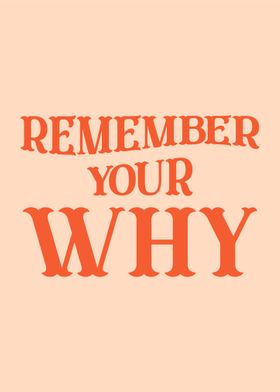 Remember your why quote