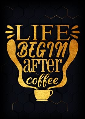 Life begin after coffee