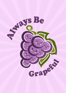 Always Be Grapeful