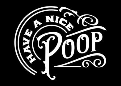 Have A Nice Poop