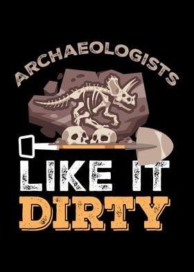 Archaeology Like It Dirty