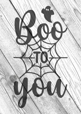 Boo to you