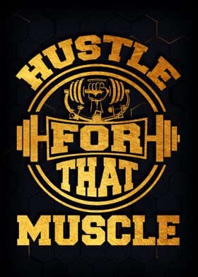 Hustle For That Muscle