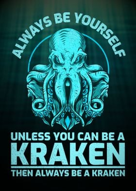 Always Be A Kraken