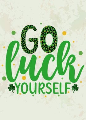 Go Luck Yourself