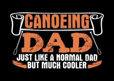 Canoeing Dad Father Canoe