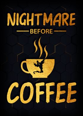 Nightmare before coffee