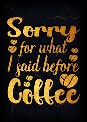 Sorry coffee