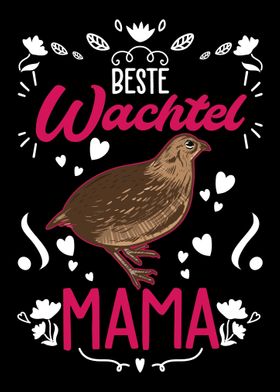 Beste Wachtel Mama Wachtel
