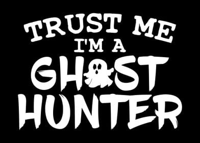 Trust Me Im A Ghost Hunt