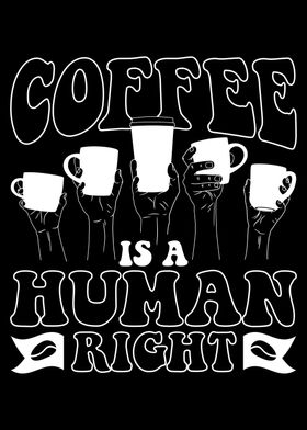 Coffee is a human right