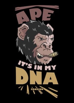 Ape Its In My DNA