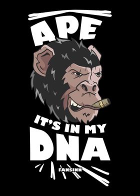 Ape Its In My DNA