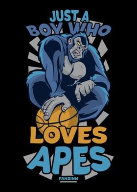 Just A Boy Who Loves Apes