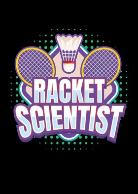 Racket Scientist Badminton