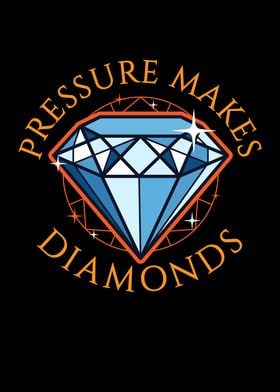 Pressure Makes Diamonds