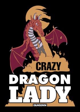 Crazy Dragon Lady