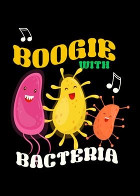 Boogie With Bacteria