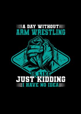 Arm Wrestler Sayings Gifts