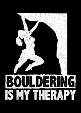 Bouldering Is My Therapy