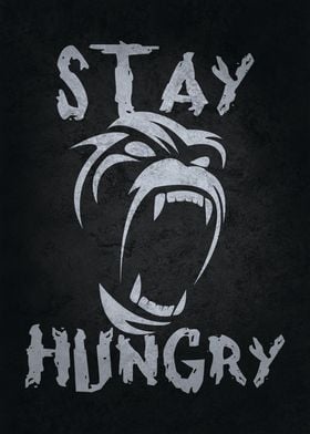 Stay Hungry Gorilla Mode