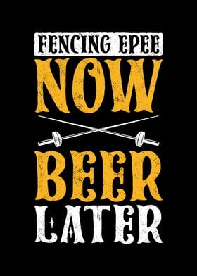 Fencing Epee Beer Later