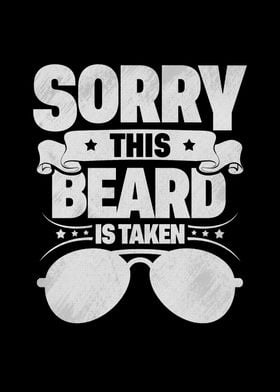 Sorry This Beard Is Taken