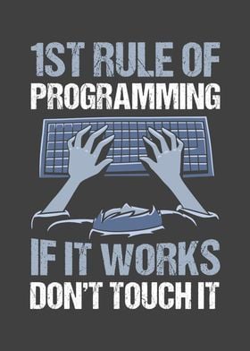 Programming If it Works