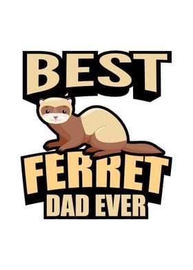 Ferret Dad Animals Gifts