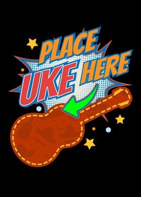 Place Uke Here Ukulele