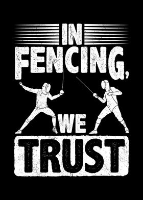 In Fencing We Trust