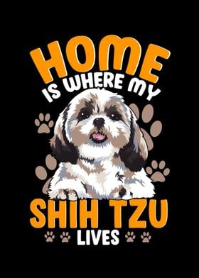 Home Is Where My Shih Tzu