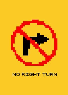 No Right Turn pixel art