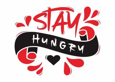 Stay Hungry