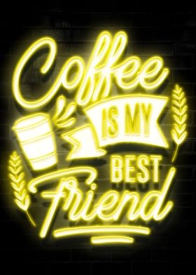 Coffee is My Best Friend