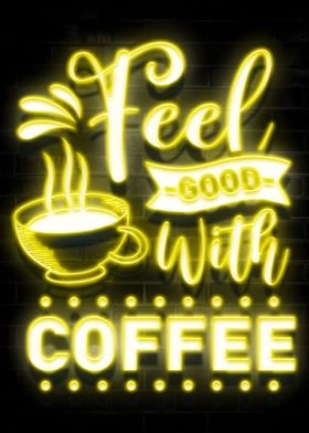 Feel Good With Coffee