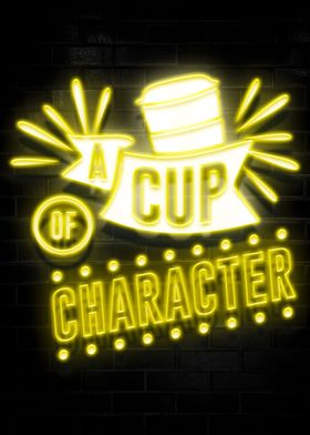 A Cup of Character