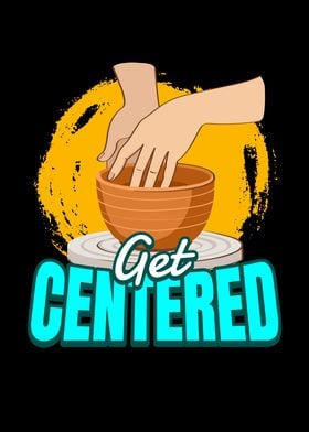 Get Centered Pottery