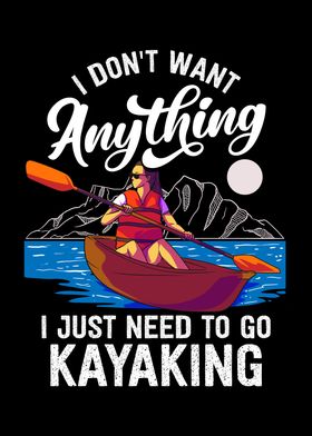 I just need Kayaking