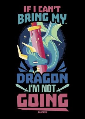 If I Cant Bring My Dragon