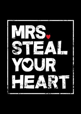 Mrs Steal Your Heart