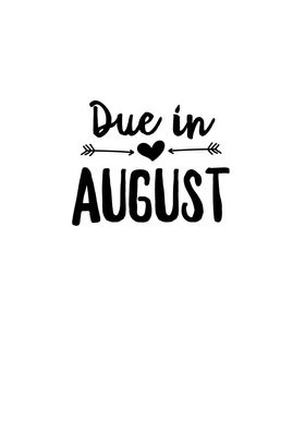Due in August