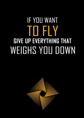 If you want to Fly